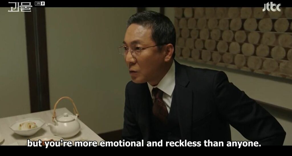 Joo-won's father, "You pretend you're all rational and sensible but you're more emotional and reckless than anyone"